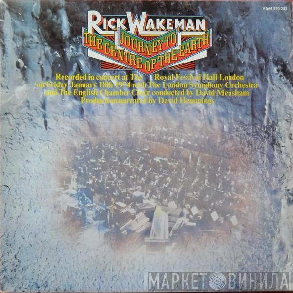 With Rick Wakeman And The London Symphony Orchestra Conducted By The English Chamber Choir  David Measham  - Journey To The Centre Of The Earth