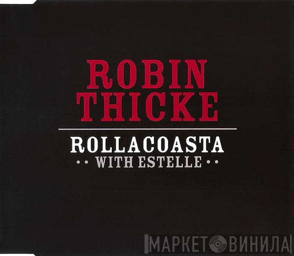 With Robin Thicke  Estelle  - Rollacoasta