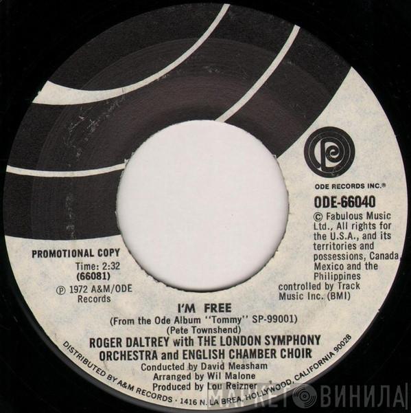 With Roger Daltrey And The London Symphony Orchestra  The English Chamber Choir  - I'm Free / Underture