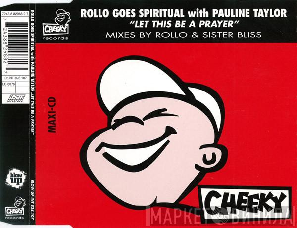 With Rollo Goes Spiritual  Pauline Taylor  - Let This Be A Prayer