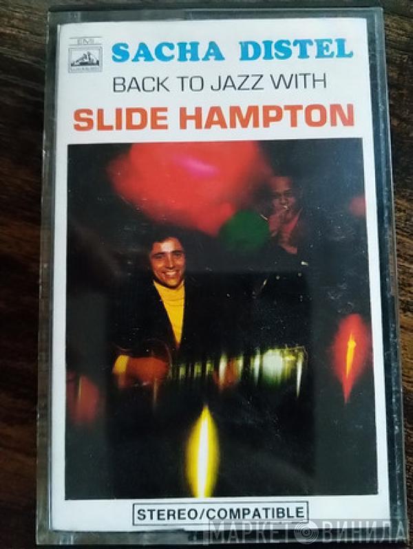 With Sacha Distel  Slide Hampton  - Back To Jazz