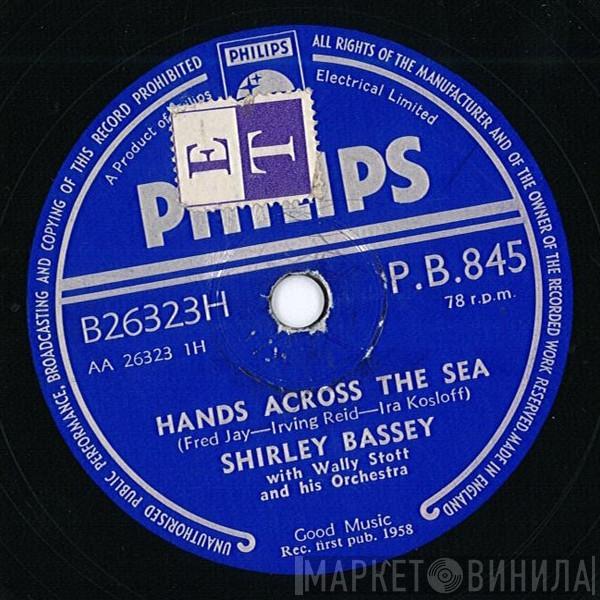 With Shirley Bassey  Wally Stott & His Orchestra  - Hands Across The Sea / As I Love You