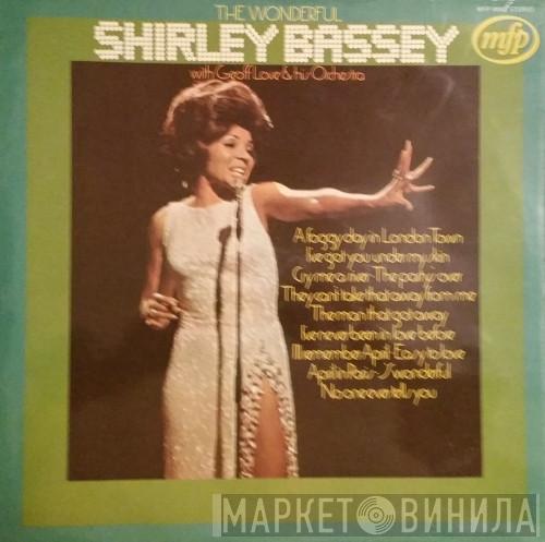 With Shirley Bassey  Geoff Love & His Orchestra  - The Wonderful Shirley Bassey