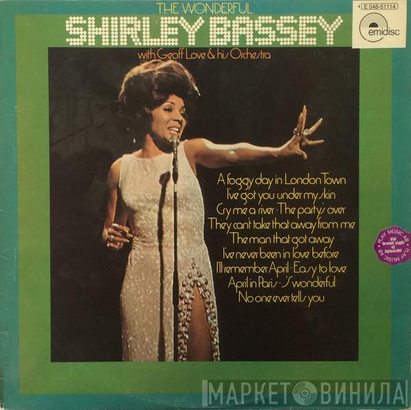 With Shirley Bassey  Geoff Love & His Orchestra  - The Wonderful Shirley Bassey