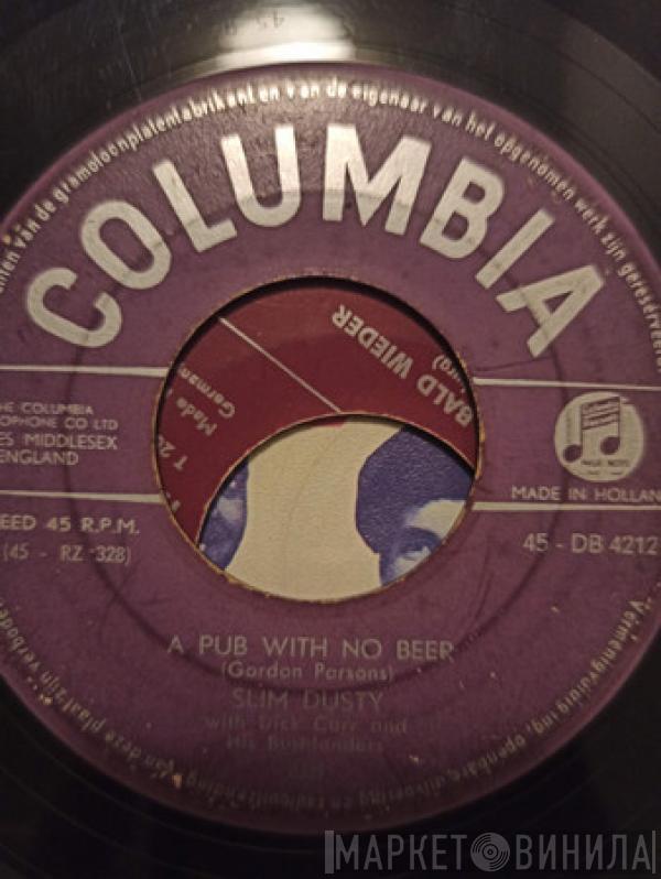 With Slim Dusty And His Dick Carr  Bushlanders  - A Pub With No Beer
