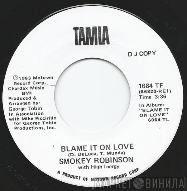 With Smokey Robinson  High Inergy  - Blame It On Love