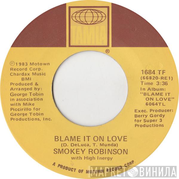 With Smokey Robinson  High Inergy  - Blame It On Love