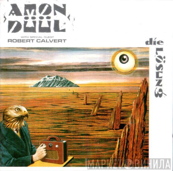 With Special Guest Amon Düül II   Robert Calvert  - Die Lösung