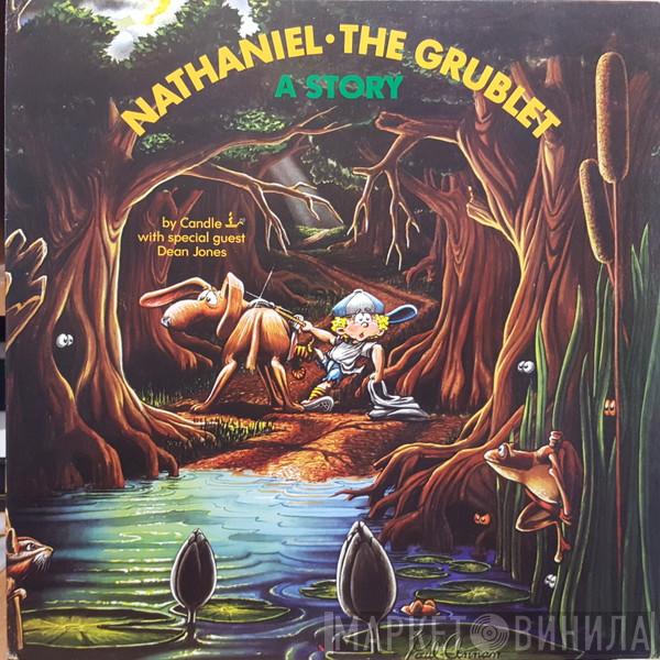 With Special Guest Candle   Dean Jones   - Nathaniel The Grublet