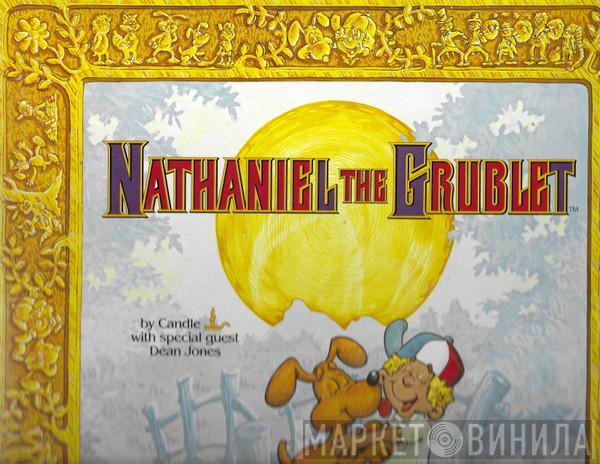 With Special Guest Candle   Dean Jones   - Nathaniel The Grublet