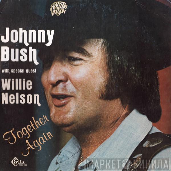With Special Guest Johnny Bush  Willie Nelson  - Together Again
