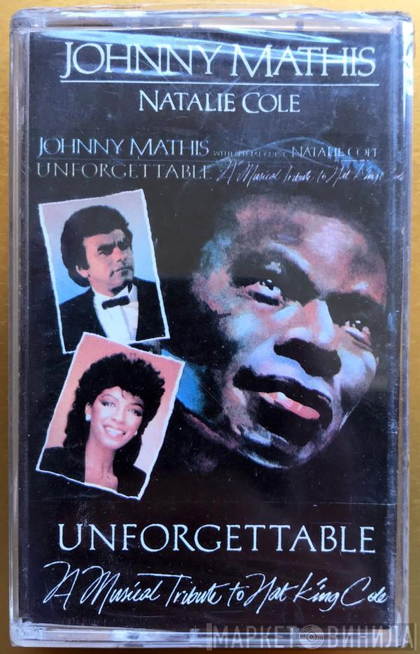 With Special Guest Johnny Mathis  Natalie Cole  - Unforgettable: A Musical Tribute To Nat King Cole