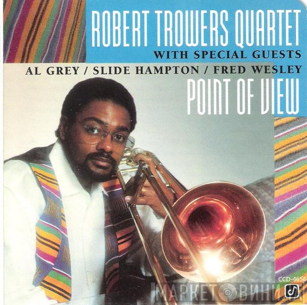 With Special Guests Robert Trowers Quartet / Al Grey / Slide Hampton  Fred Wesley  - Point Of View