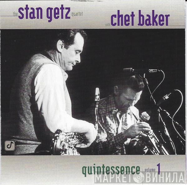 With Stan Getz Quartet  Chet Baker  - Quintessence Volume 1