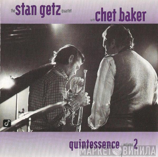 With Stan Getz Quartet  Chet Baker  - Quintessence Volume 2