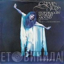With Stevie Nicks  Tom Petty And The Heartbreakers  - Stop Draggin' My Heart Around