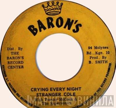 With Stranger Cole / Tommy McCook & The Supersonics With Herman Marquis  Tommy McCook & The Supersonics  - Crying Every Night / Night Version