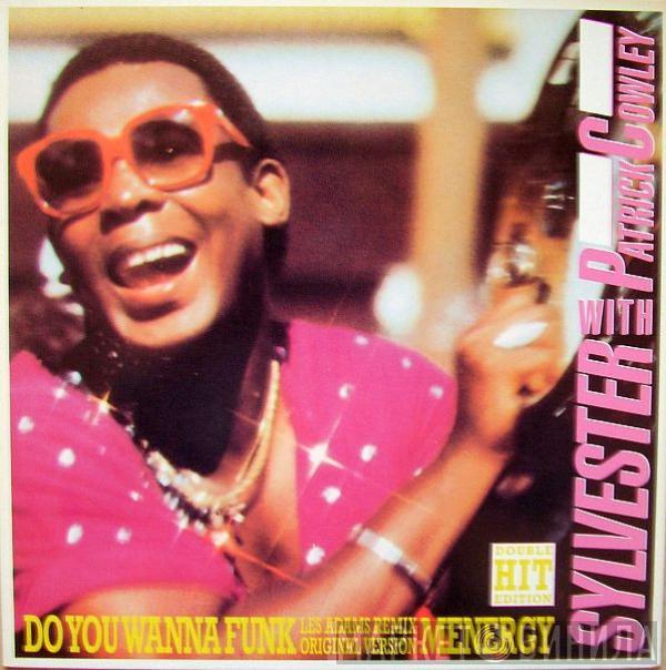 With Sylvester  Patrick Cowley  - Do You Wanna Funk (Double Hit Edition)