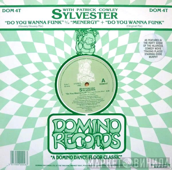 With Sylvester  Patrick Cowley  - Do You Wanna Funk (Housey Housey Mix)