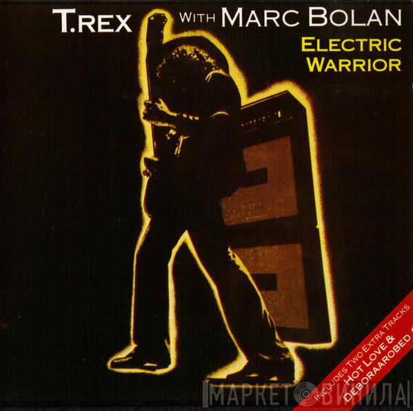 With T. Rex  Marc Bolan  - Electric Warrior