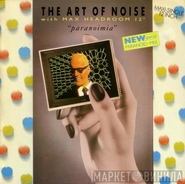 With The Art Of Noise  Max Headroom  - Paranoimia (New Special Paranoid-Mix)