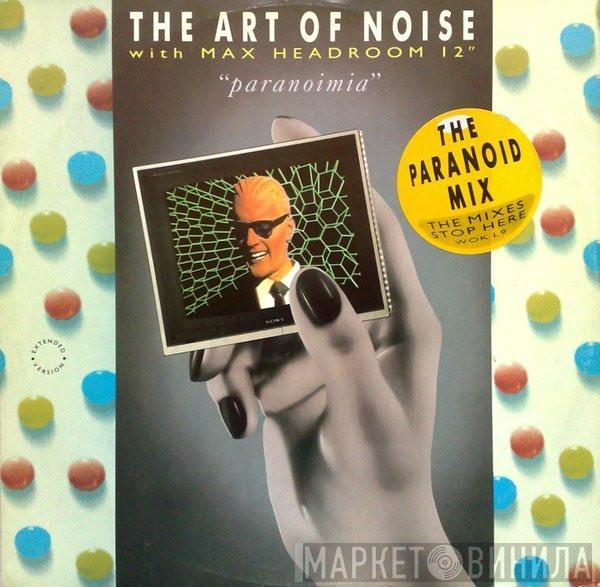 With The Art Of Noise  Max Headroom  - Paranoimia (The Paranoid Mix)