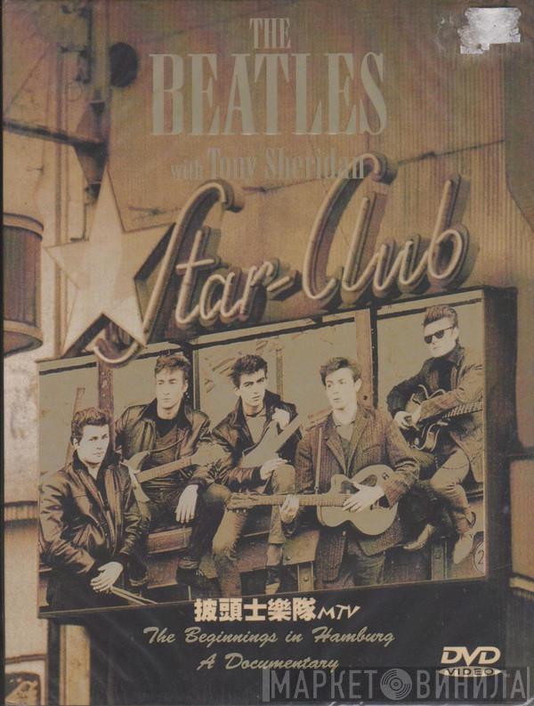 With The Beatles , Tony Sheridan  The Beatles  - The Beginnings In Hamburg A Documentary