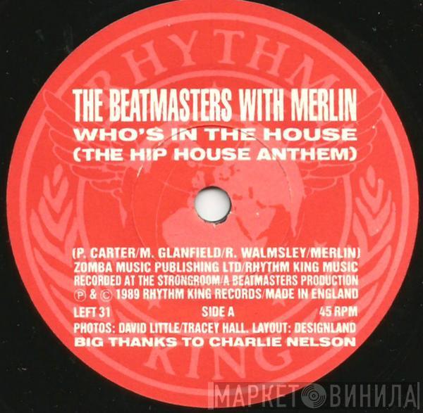 With The Beatmasters  Merlin  - Who's In The House