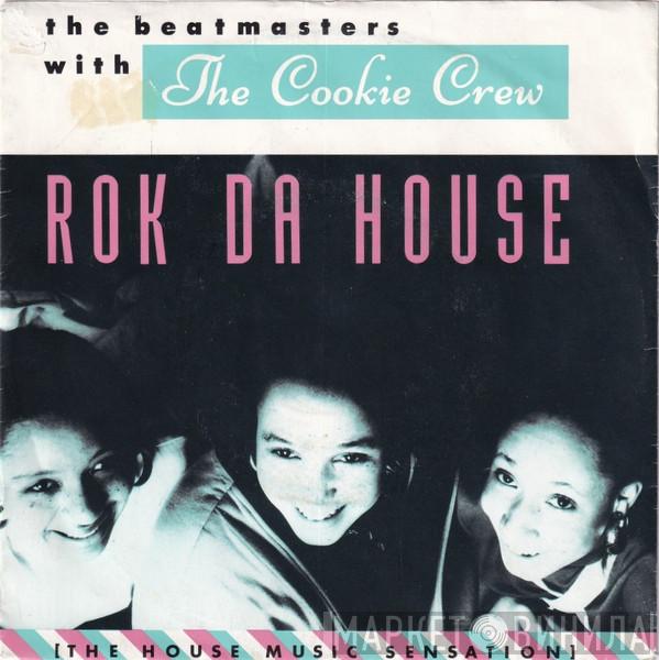 With The Beatmasters  The Cookie Crew  - Rok Da House