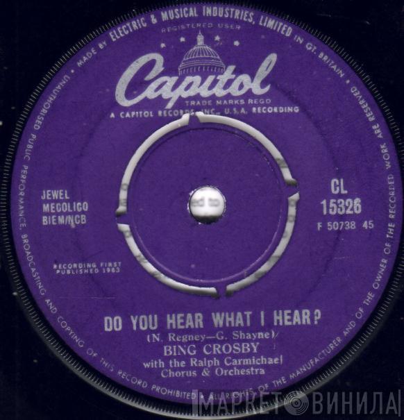 With The Bing Crosby & The Ralph Carmichael Singers  Ralph Carmichael Orchestra  - Do You Hear What I Hear?