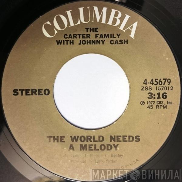 With The Carter Family / Johnny Cash  The Carter Family  - The World Needs A Melody