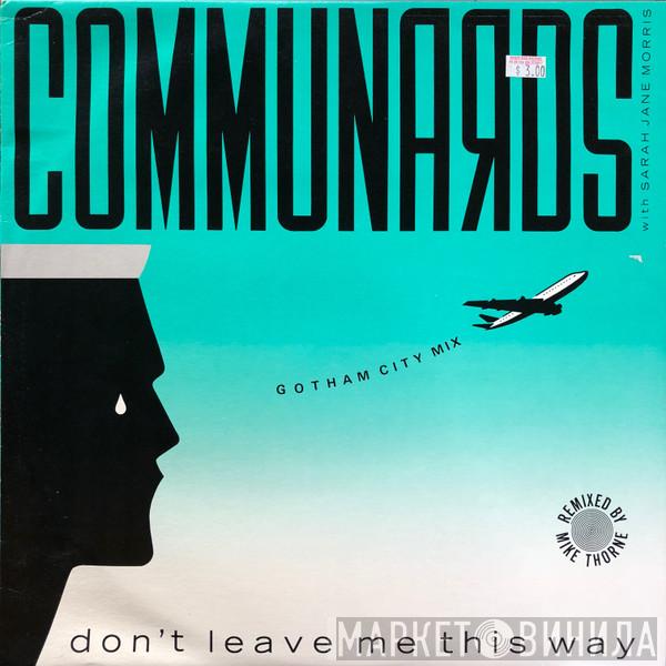 With The Communards  Sarah Jane Morris  - Don't Leave Me This Way (Gotham City Mix)
