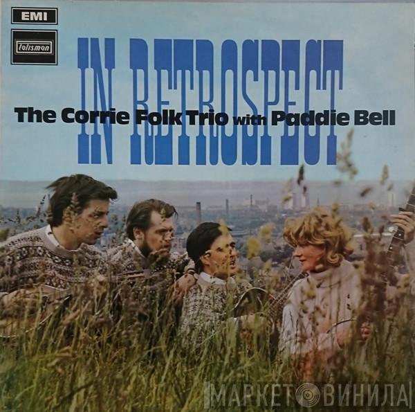 With The Corrie Folk Trio  Paddie Bell  - In Retrospect