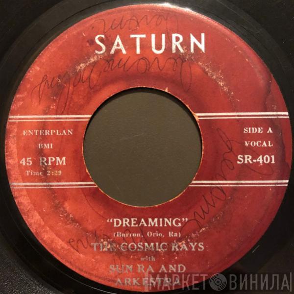 With The Cosmic Rays  The Sun Ra Arkestra  - Dreaming / Daddy's Gonna Tell You No Lie