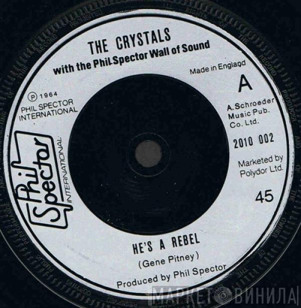 With The Crystals  The Phil Spector Wall Of Sound  - He's A Rebel / I Love You Eddie
