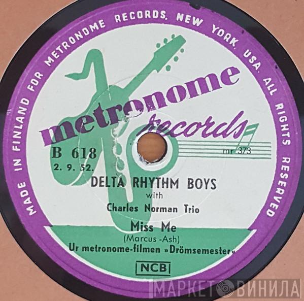 With The Delta Rhythm Boys / Charlie Norman Trio With The Delta Rhythm Boys  Charles Norman's Rhumba Band  - Miss Me / Emphatically No