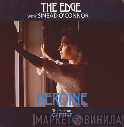 With The Edge  Sinéad O'Connor  - Heroine (Theme From Captive)