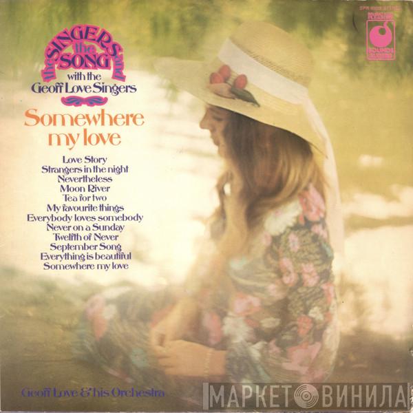 With The Geoff Love Singers  Geoff Love & His Orchestra  - Somewhere My Love