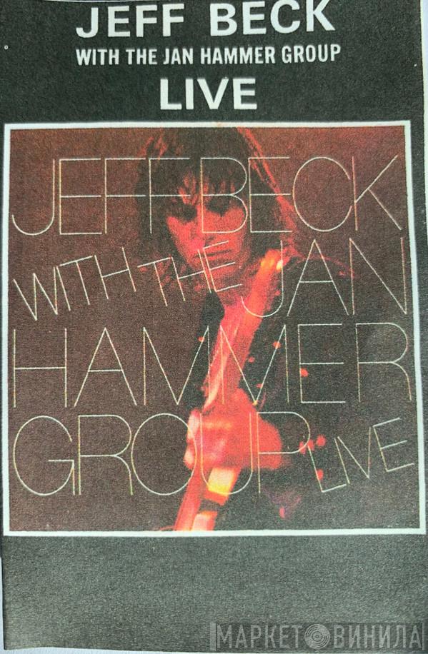 With The Jeff Beck  Jan Hammer Group  - Jeff Beck With The Jan Hammer Group Live
