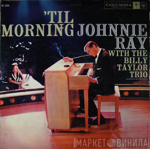 With The Johnnie Ray  Billy Taylor Trio  - 'Til Morning