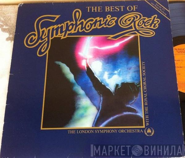 With The London Symphony Orchestra  The Royal Choral Society  - The Best Of Symphonic Rock
