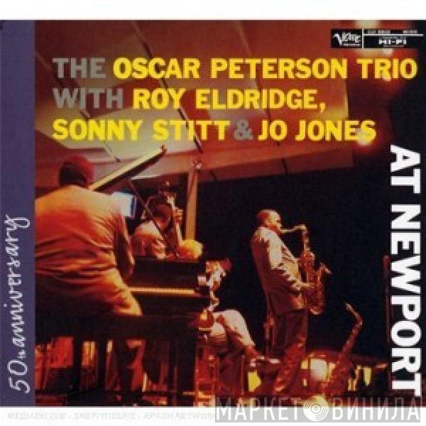 With The Oscar Peterson Trio / Roy Eldridge & Sonny Stitt  Jo Jones  - At Newport