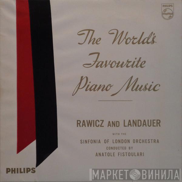With The Rawicz & Landauer Conducted By The Sinfonia Of London  Anatole Fistoulari  - The World's Favourite Piano Music