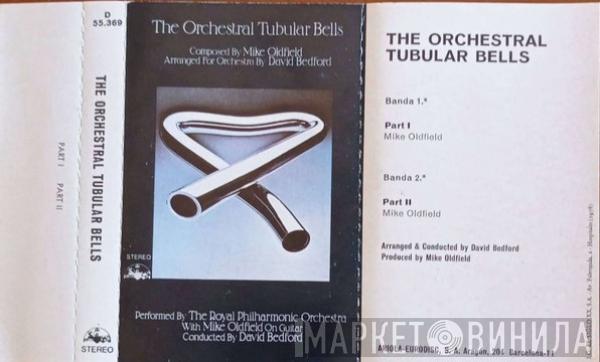 With The Royal Philharmonic Orchestra Conducted By Mike Oldfield  David Bedford  - The Orchestral Tubular Bells