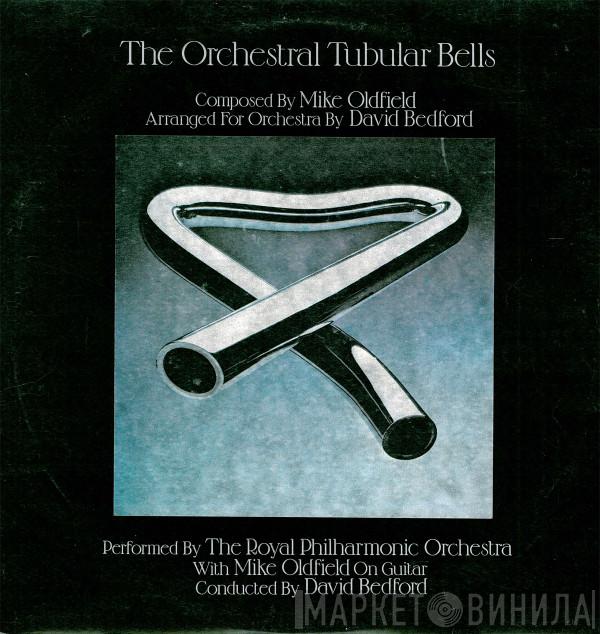With The Royal Philharmonic Orchestra Conducted By Mike Oldfield  David Bedford  - The Orchestral Tubular Bells