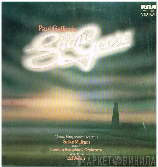 With The Spike Milligan Conducted By The London Symphony Orchestra  Ed Welch  - Paul Gallico's - The Snow Goose