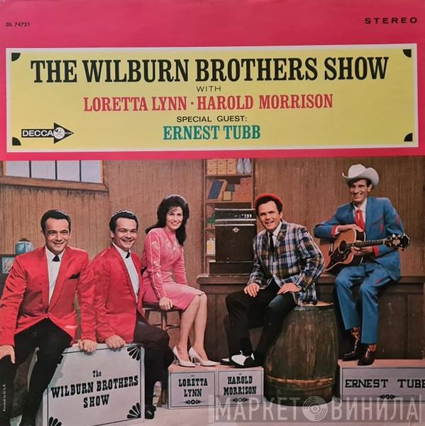 With The Wilburn Brothers And Loretta Lynn Special Guest: Harold Morrison  Ernest Tubb  - The Wilburn Brothers Show
