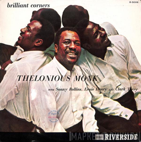 With Thelonious Monk , Sonny Rollins And Ernie Henry  Clark Terry  - Brilliant Corners