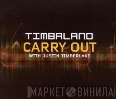 With Timbaland  Justin Timberlake  - Carry Out