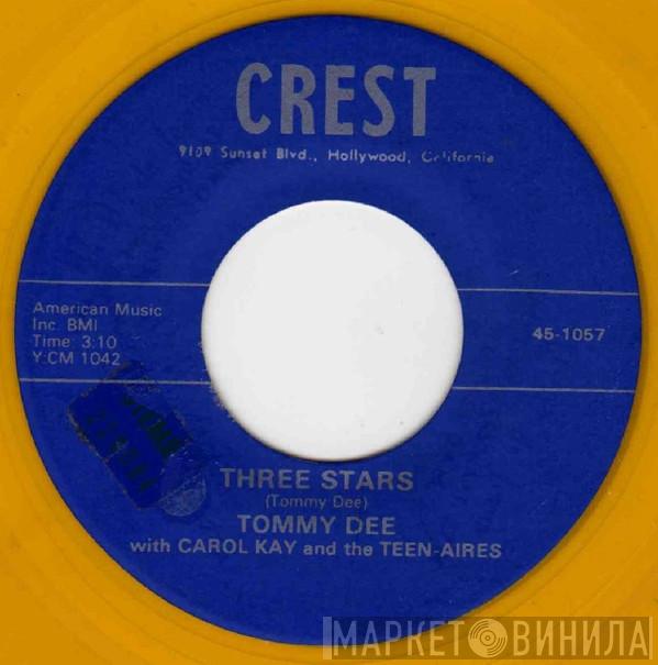 With Tommy Dee And Carol Kay  The Teen-Aires  - Three Stars / I'll Never Change